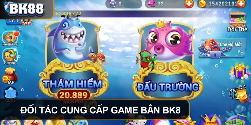 Đối tác cung cấp game bắn cá cho nền tảng BK8